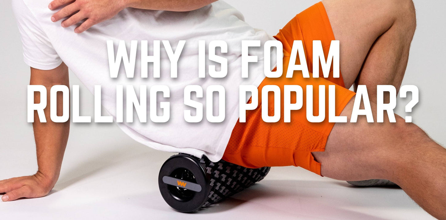 Benefits of Foam Rolling for your Body, Mind &amp; Performance